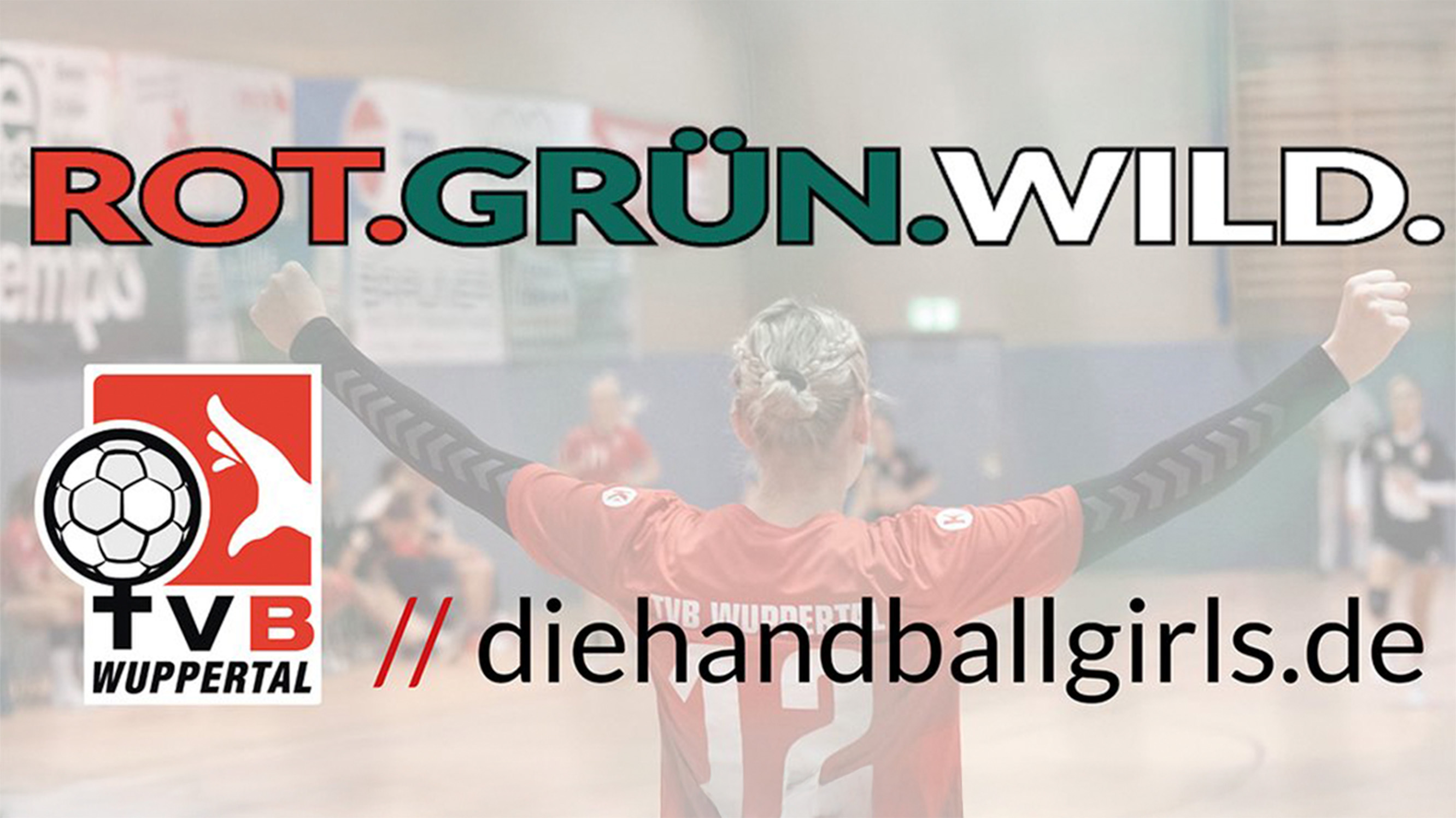 Logo und URL der Handballgirls, zusammen mit dem Slogan „Rot. Grün. Wild.“